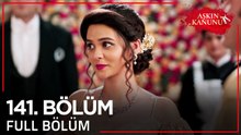 Aşkın Kanunu 141. Bölüm