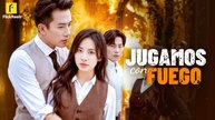 [SUB ESPAÑOL] Jugando con Fuego serie completa