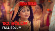 Aşka Tutsak 182. Bölüm | Kısa Versiyon