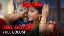 Aşka Tutsak 296. Bölüm | Kısa Versiyon