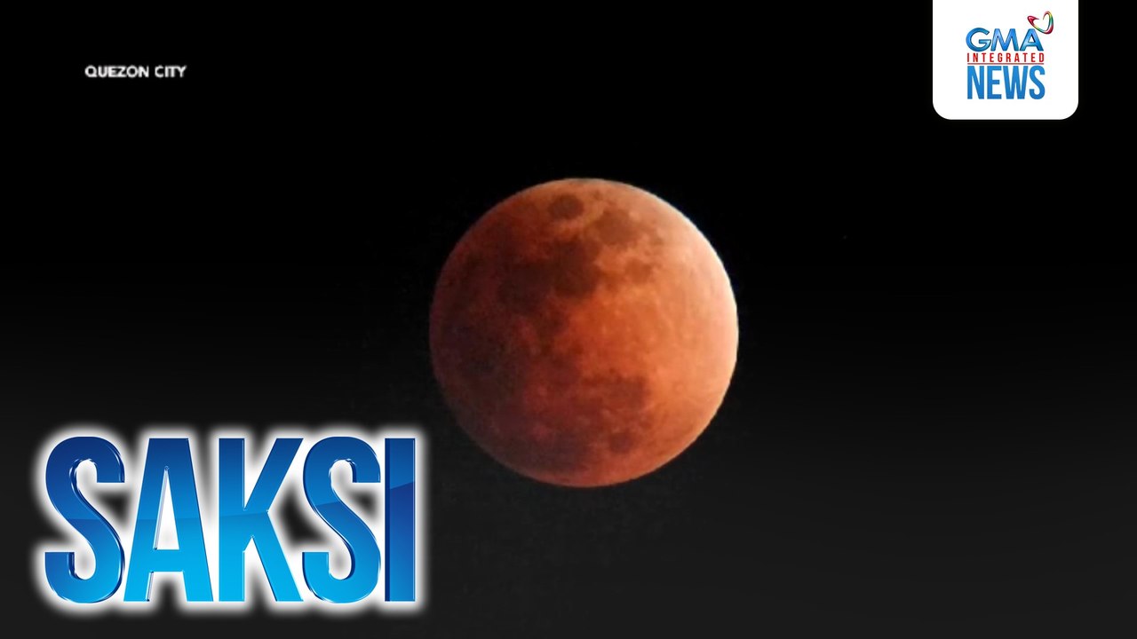 'Blood moon' o pagkulay-pula ng buwan dahil sa total lunar eclipse, nasilayan sa iba't ibang bahagi ng bansa at daigdig | Saksi