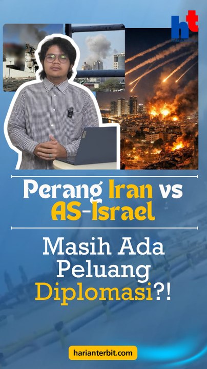 Perang Iran vs AS-Israel, Masih Ada Peluang Diplomasi?!