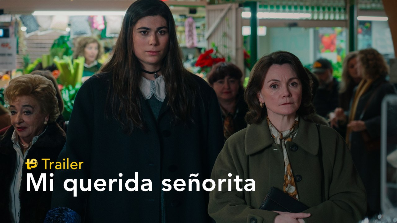 Mi querida señorita - Trailer