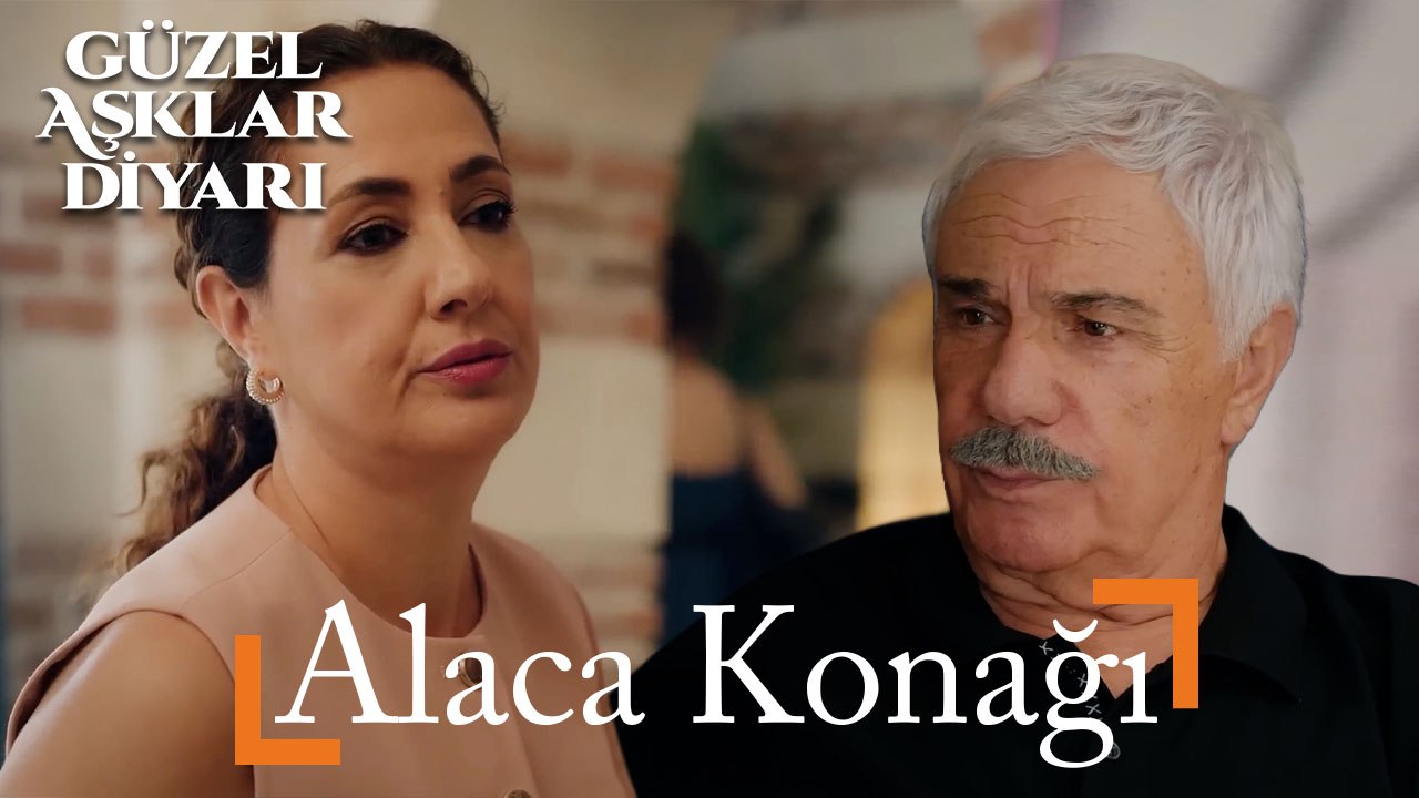 Alaca Konağı - Güzel Aşklar Diyarı
