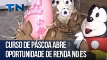 Curso de Páscoa abre oportunidade de renda no ES