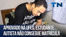 Aprovado na Ufes, estudante autista não consegue matrícula