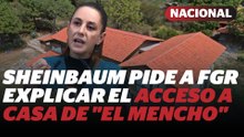 FGR debe explicar por qué dio acceso a casa de "El Mencho", advierte Sheinbaum | Reporte Indigo