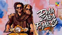 Dekh Zara Pyar Se ep 13 Pakistani drama