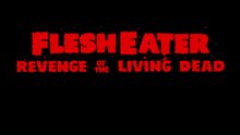 Flesh Eater Film deutsch