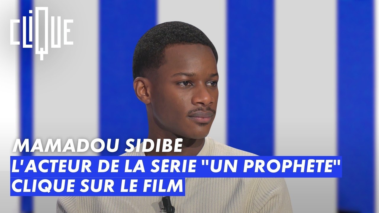 Mamadou Sidibé, acteur de la série "Un prophète", clique sur le film - Clique - CANAL+