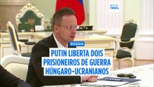 Putin liberta dois prisioneiros de guerra húngaro-ucranianos durante as conversações em Moscovo