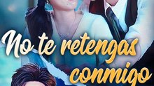 No te retengas conmigo - Completo En Español - Full HD Movie