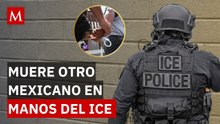 SRE exige investigación al gobierno de EU tras muerte de mexicano que estaba bajo custodia de ICE