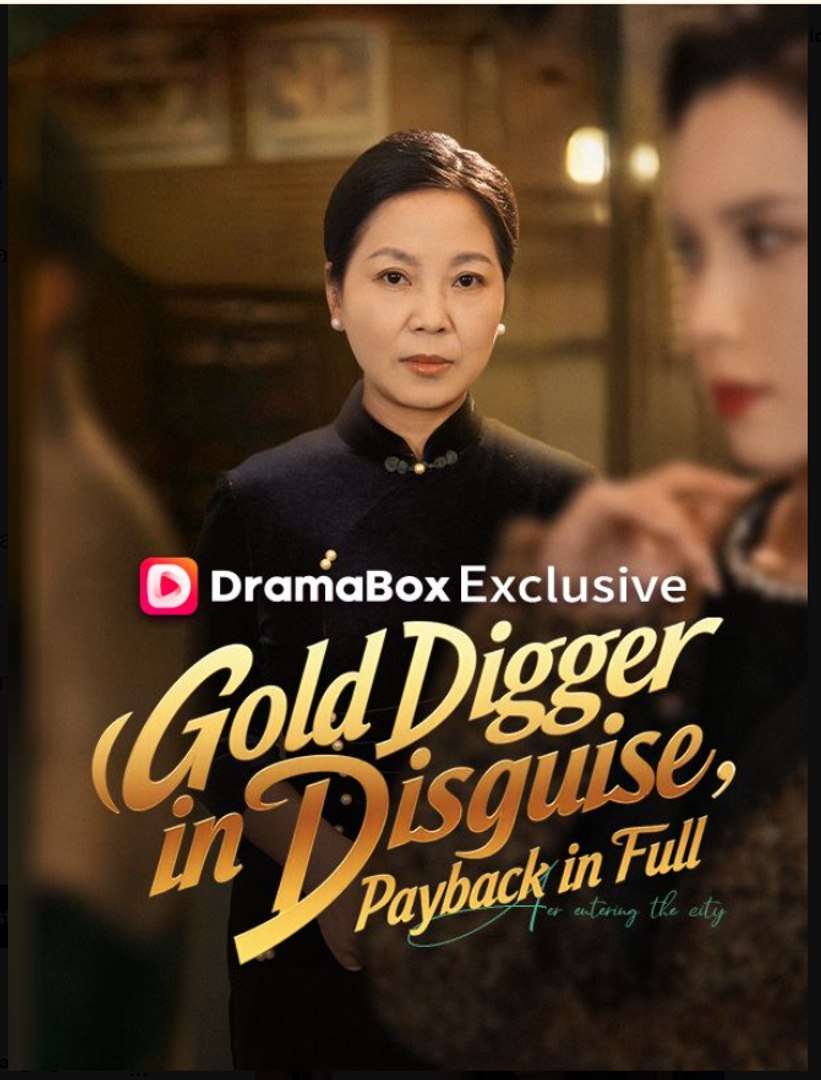 ⁣Gold Digger in Disguise Payback in Full- Full Drama Movie English Sub