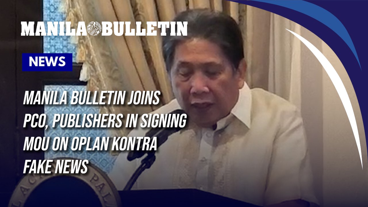 Manila Bulletin joins PCO, publishers in signing MOU on Oplan Kontra Fake News