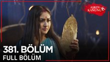Aşkın Kanunu 381. Bölüm
