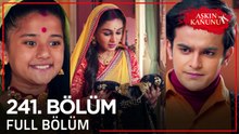 Aşkın Kanunu 241. Bölüm