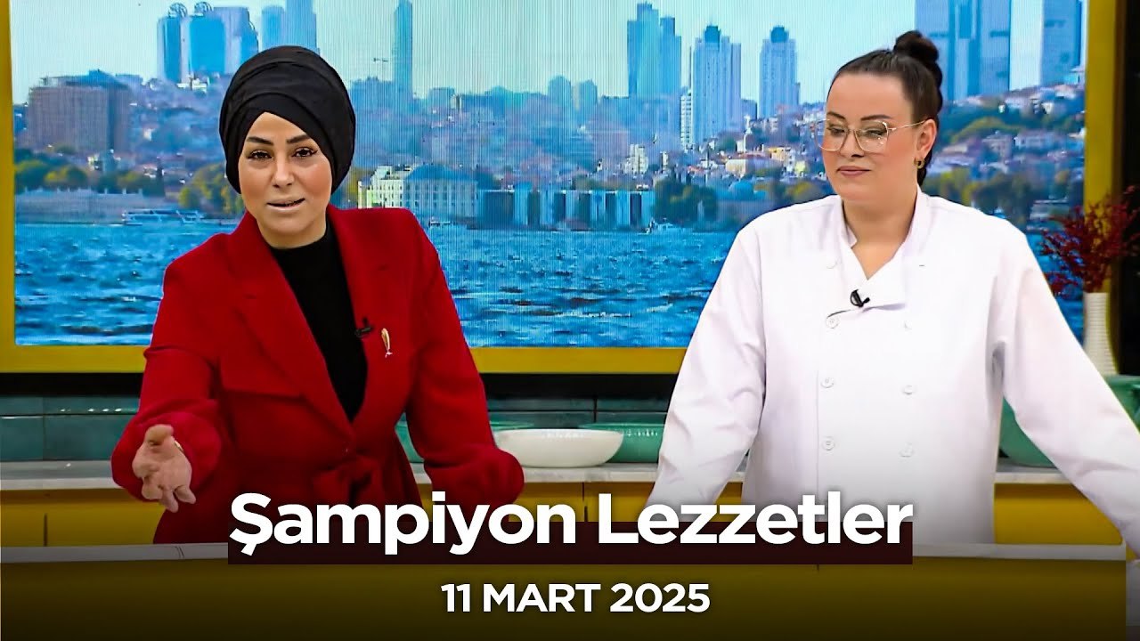 Şampiyon Lezzetler - 28. Bölüm  | 11 Mart 2025