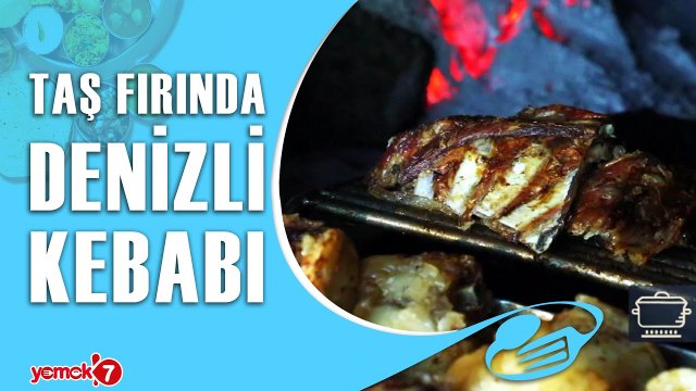 Taş Fırında Sakız Ağacı Odunuyla Pişen Denizli Kebabı