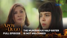 Apoy Sa Dugo: The murderous half-sister is NOT welcomed! (Full Episode 3) March 4, 2026