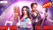Backstage Romance with the Popstar 🧡🍏 🔥  (2026) - FULL ENGSUB | Reelshort Hot HD