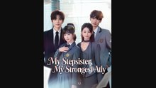 my stepsister my strongest ally chinese drama