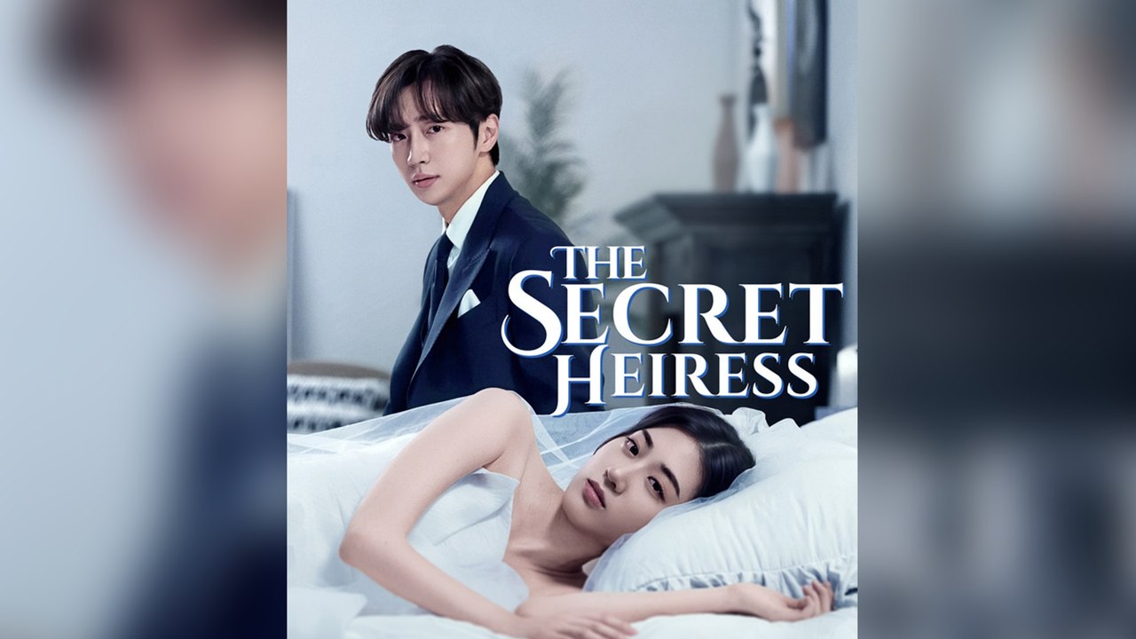 The Secret Heiress (Dubbed) Korean Short Drama