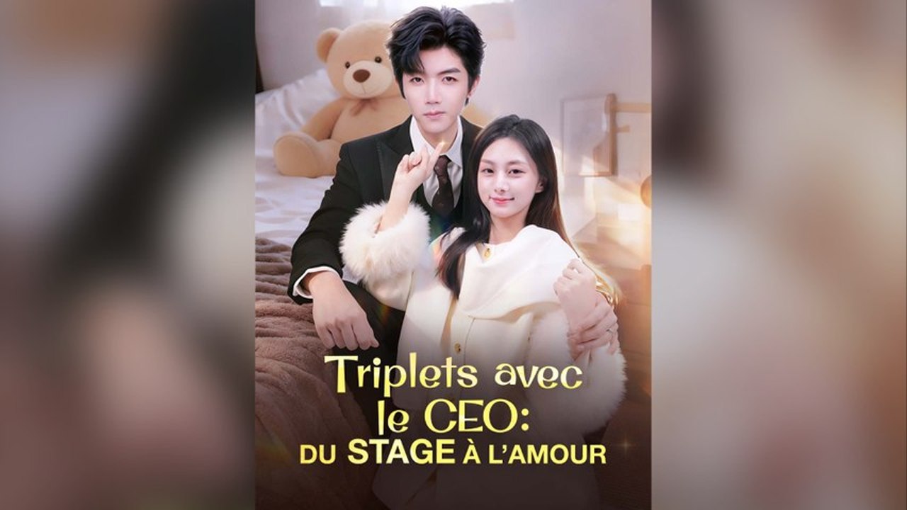 Triplets Avec Le Ceo : Du Stage à L’amour - Film complet