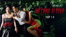 Mê Cung Ái Tình (Labyrinth of Love) Tập 13~14 - Vietsub + Thuyết Minh