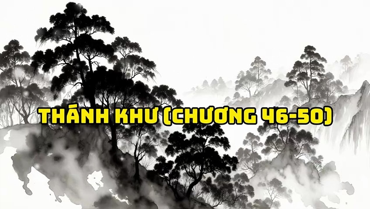 Thánh Khư (Chương 46-50)