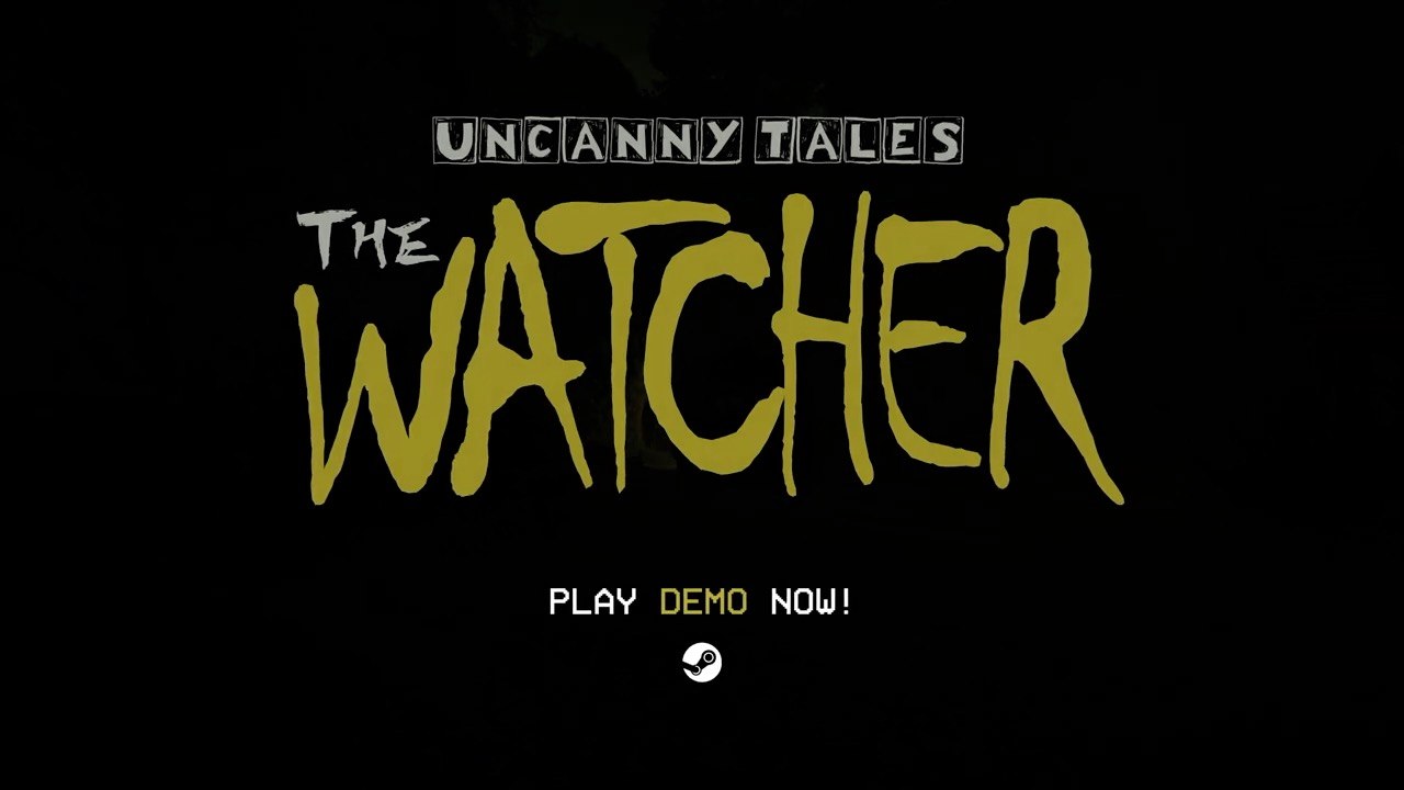 Uncanny Tales The Watcher Official Demo Trailer