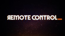 Remote Control Official Announcement Trailer