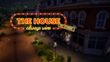 The House Always Wins Official Demo Trailer