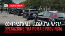Contrasto all’illegalità, vasta operazione tra Roma e provincia