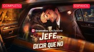 [Español] Jefe, ella volvió a decir que no (Versión completo)