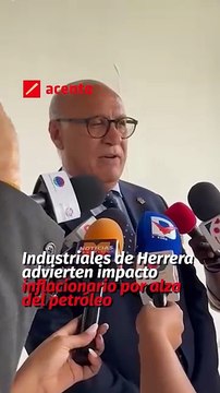Industriales de Herrera advierten impacto inflacionario por alza del petróleo