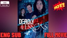 ⭐🍉💚 Deadly Lessons FULL MOVIES ENGLISH SUB (2026)