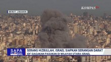 Israel Nyatakan Siap Terjukan Pasukan Darat untuk Lucuti Senjata Hizbullah | SAPA MALAM