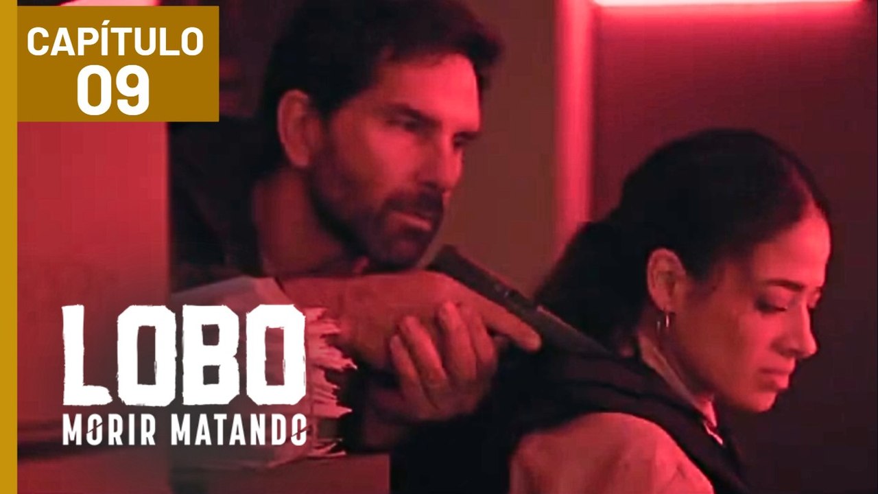 LOBO MORIR MATANDO | CAPÍTULO 09 (02/03/2026)