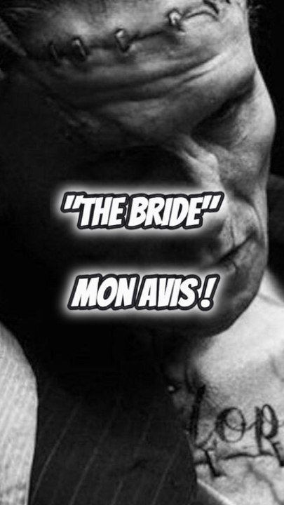 THE BRIDE MON AVIS !