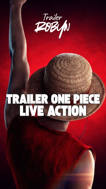 Nouveau trailer, One Piece live action !