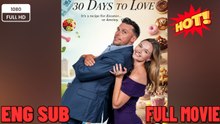 30 Days of Love #2026 - Full Movie - English Sub