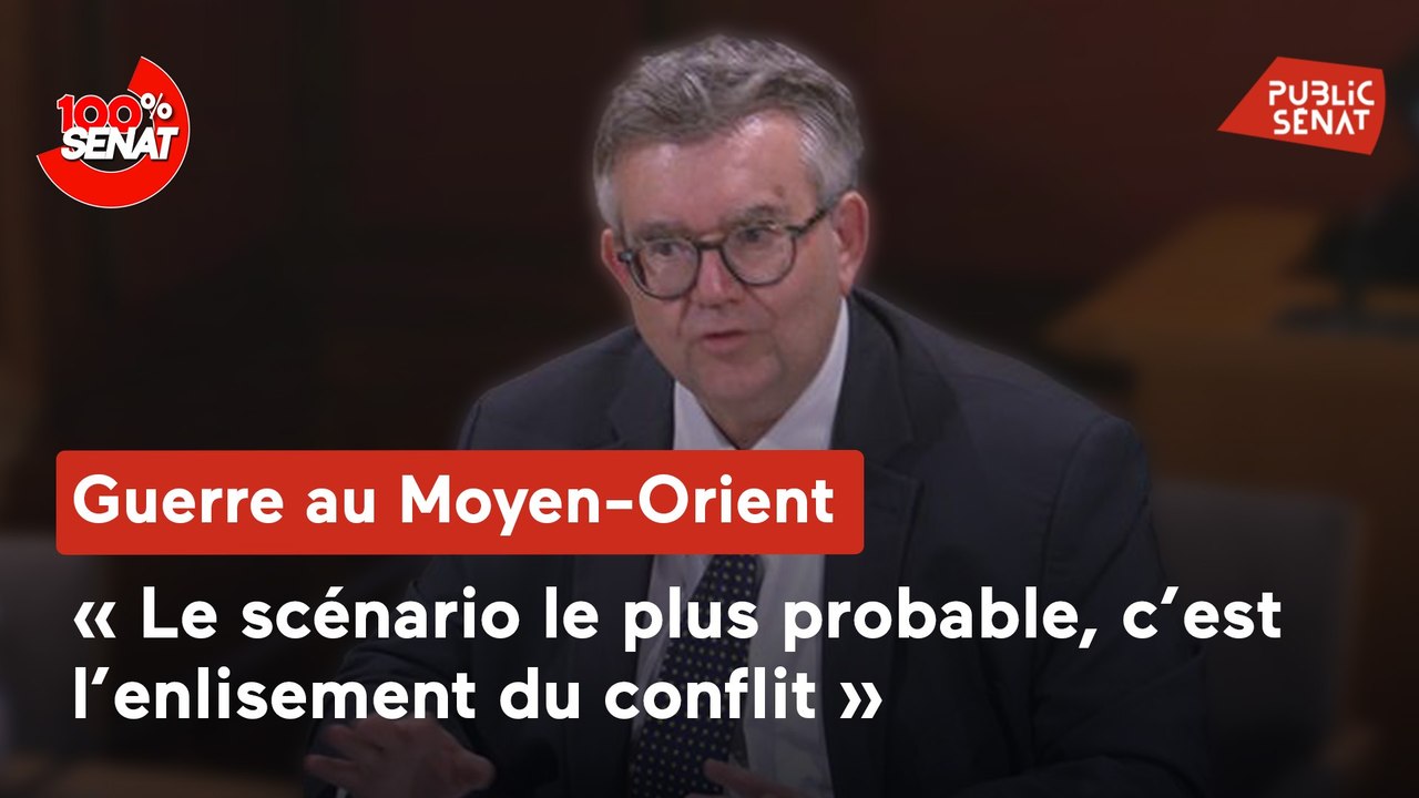 100% Sénat - Guerre au Moyen-Orient : vers un enlisement du conflit ?