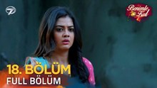 Benimle Kal 18. Bölüm (Uzun Versiyon)