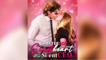 🔥[Hot 2026] Chatterbox Sweetheart and Silent CEO FULL Episode | Viral Short Drama