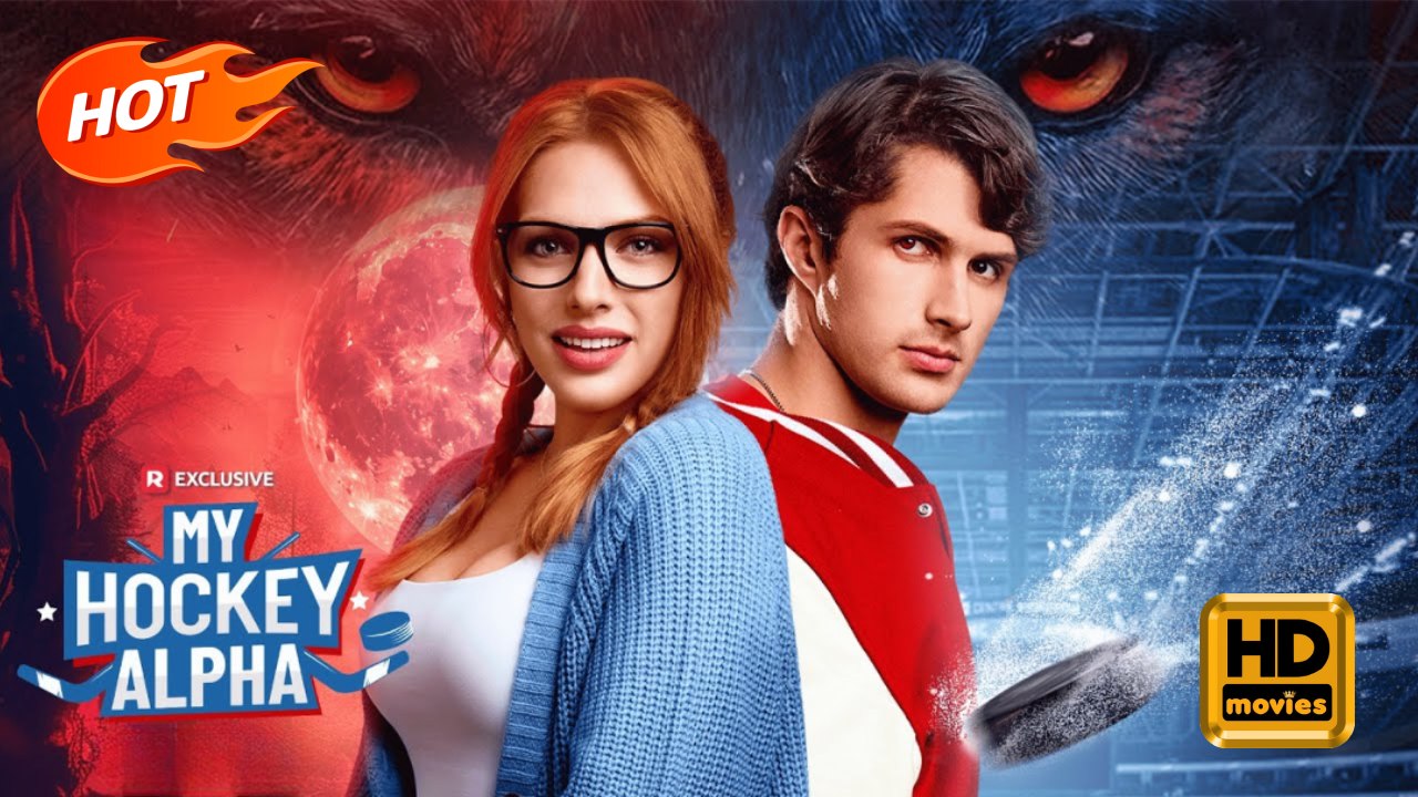 My Hockey Alpha | Full Movie HD - Romance Dark Romance Fantasy Supernatural USA Campus Mansion Forest Contemporary Adults Only Athlete Alpha Damsel Werewolf Student
