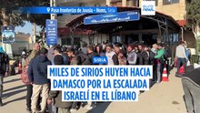 Miles de sirios huyen hacia Damasco por la escalada israelí en Líbano