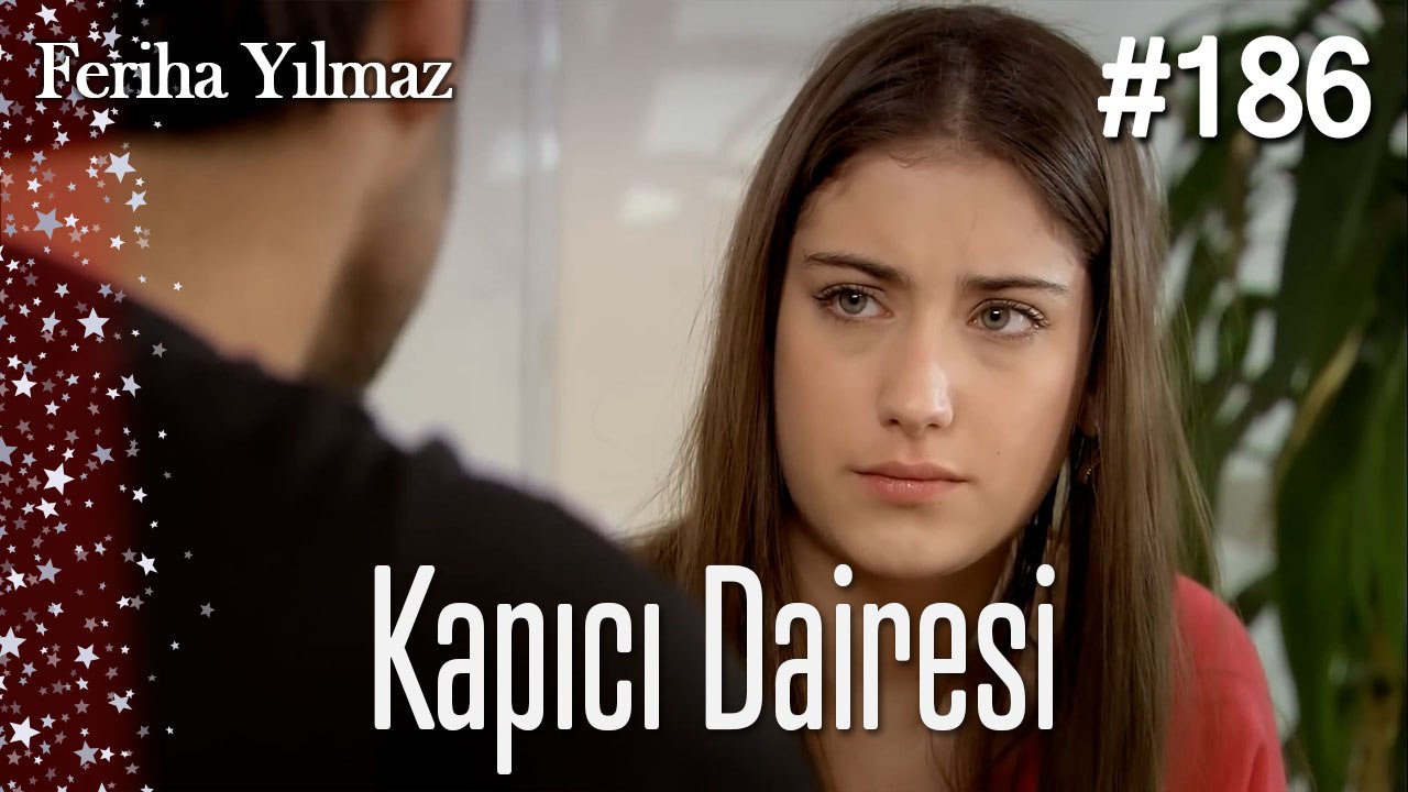 Kapıcı Dairesi #  - The Kapıcı Kızı: Feriha