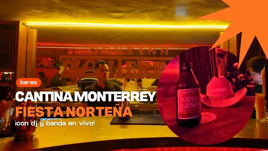 Cantina Monterrey en CDMX: bar norteño con banda en vivo