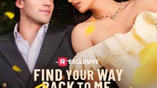 Find Your Way Back to Me, My Childhood Sweetheart - Full HD Movie